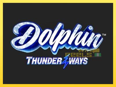 Speelautomaat Dolphin Thunder Ways