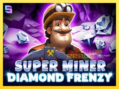 Speelautomaat Super Miner - Diamond Frenzy