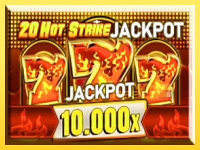 Speelautomaat 20 Hot Strike Jackpot