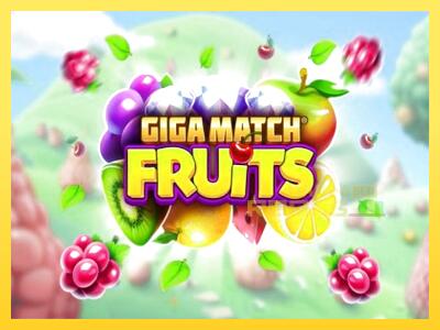 Speelautomaat Giga Match Fruits