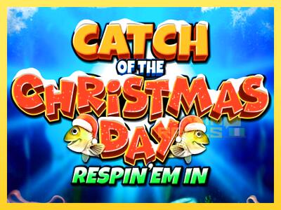 Speelautomaat Catch of the Christmas Day Respin Em In