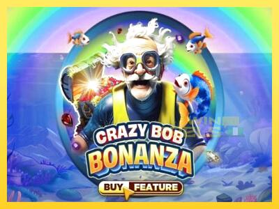 Speelautomaat Crazy Bob Bonanza