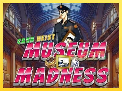 Speelautomaat Cash Heist Museum Madness