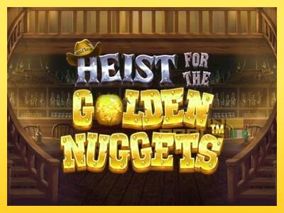 Speelautomaat Heist for the Golden Nuggets