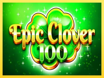 Speelautomaat Epic Clover 100